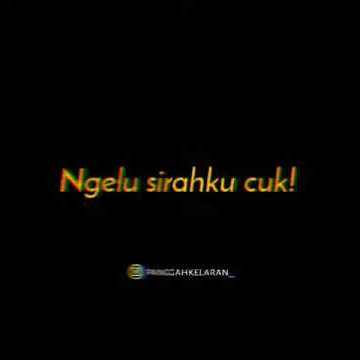 Ngelu sirahku cuk