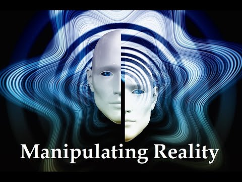 Manipulating Reality. - YouTube