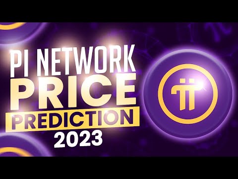 Pi Network Price Prediction 2023 