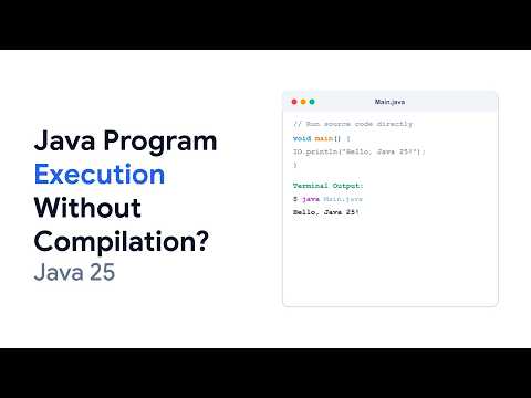 Java Program Execution Without Compilation? Java 25