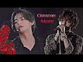 Kim Taehyung【FMV】➳ Gimme More