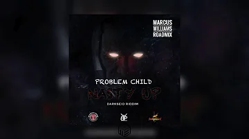 Nasty Up | Problem Child (Marcus Williams Roadmix) 2020 Soca