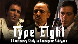 The Godfather: A Cautionary Study in Enneagram Type Eight