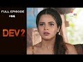 Dev 2 - 6th September 2018 - देव 2 - Full Episode