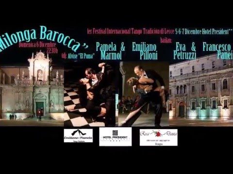 1mo Festival Tango Tradición di Lecce-MILONGA BAROCCA-Francesco Panei y Eva Petruzzi (3-3)