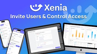 How to Invite Users & Control Access in Xenia