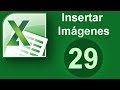 Tutorial Excel (Cap. 29) Insertar Imágenes