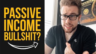 The Truth About Passive Income... 💰