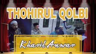 Thohirul Qolbi Allahumma sholli alal musthofa versi gambusan KHAIRIL ANWAR