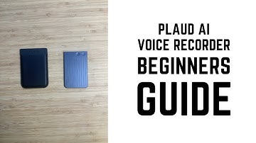 Plaud AI Voice Recorder - Complete Beginners Guide