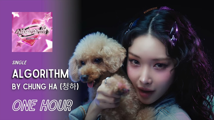 Algorithm (알고리즘) by CHUNG HA (청하) | Special Digital Single | One Hour Loop
