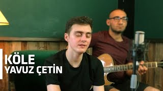 Umur Doma - Köle | Canlı Cover (Yavuz Çetin) Resimi