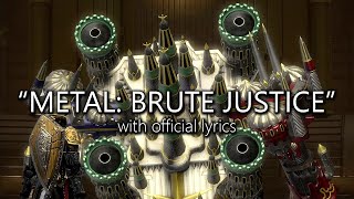 'Metal: Brute Justice Mode' with Official Lyrics | Final Fantasy XIV