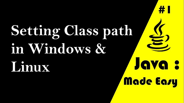 How to set Java class path in Window or Linux - Compile and Run first program
