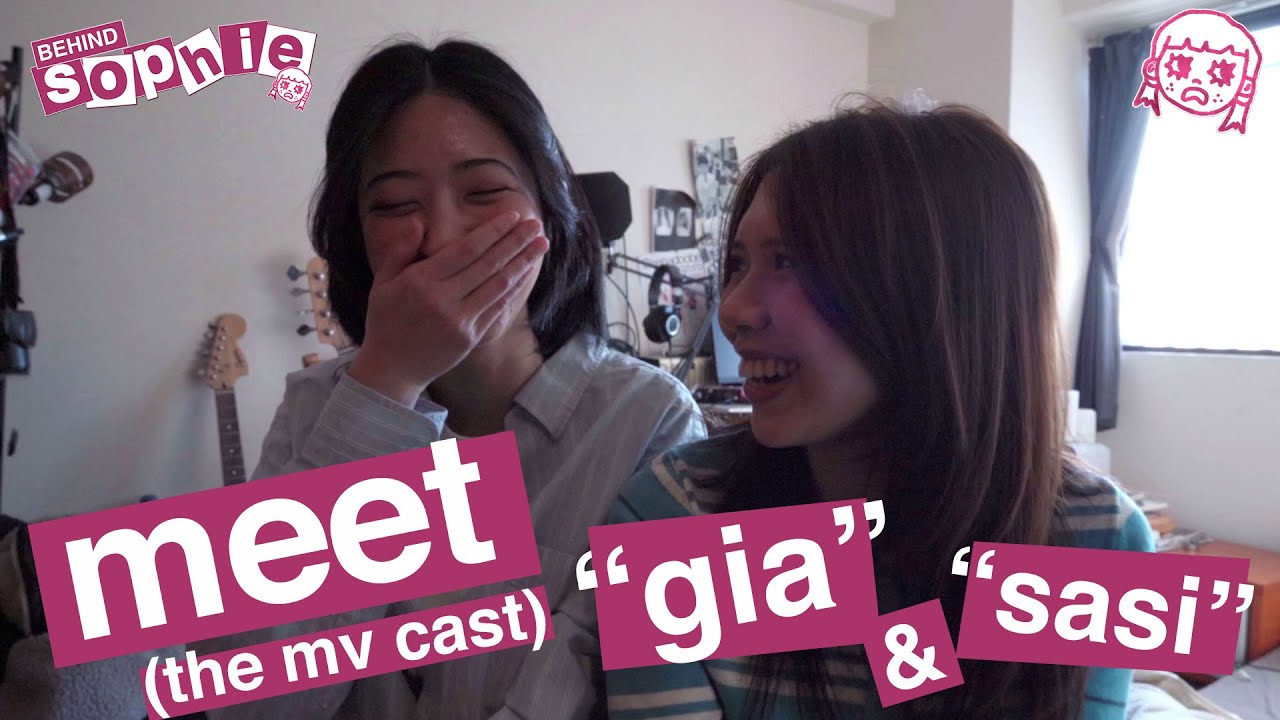 MEET "Gia & Sasi" (Sophie's MV Cast)