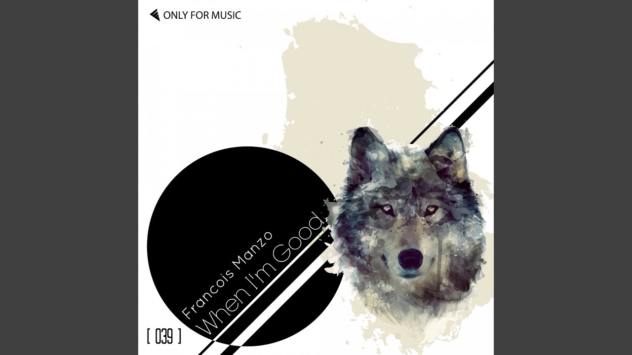 When I'm Good (Original Mix)