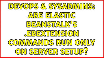 DevOps & SysAdmins: Are Elastic Beanstalk