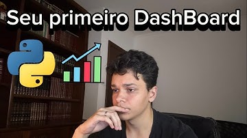 COMO CRIAR GRÁFICOS E DASHBOARDS COM PYTHON?
