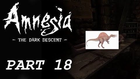This Is Disturbing.. | Amnesia: The Dark Descent - Part 18