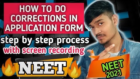 neet 2021 correction window, how to do correction in applications form neet 2021