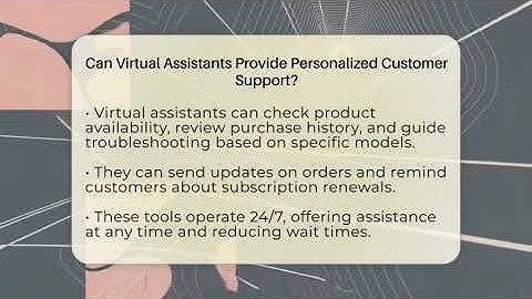 Can Virtual Assistants Provide Personalized Customer Support? - Customer Support Coach