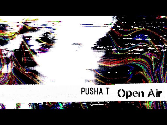 Pusha T - Open Air (Alternate Visualizer)