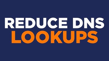 How to Reduce DNS Lookups on Your WordPress Website