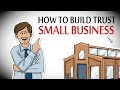 How to Build Trust in Small Business & Get SUCCESS