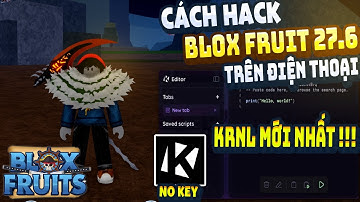 Cách Hack Roblox VNG Blox Fruit Trên Đt, Ios Và Pc - KRNL VNG CHÍNH THỨC, Chống Ban, Banana Hub Free