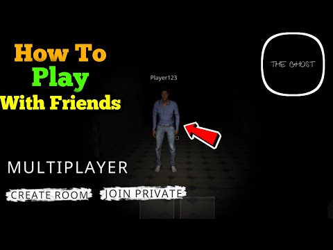 The Ghost How To Play With Friends | The Ghost Multiplayer Coop Survival