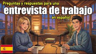 Job Interview Questions and Answers in Spanish | Daily Spanish Conversation Practice