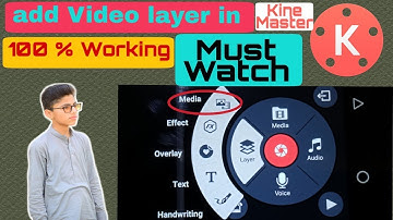 How to add video layer in Kinemaster 2018 | 100% working | Must Watch