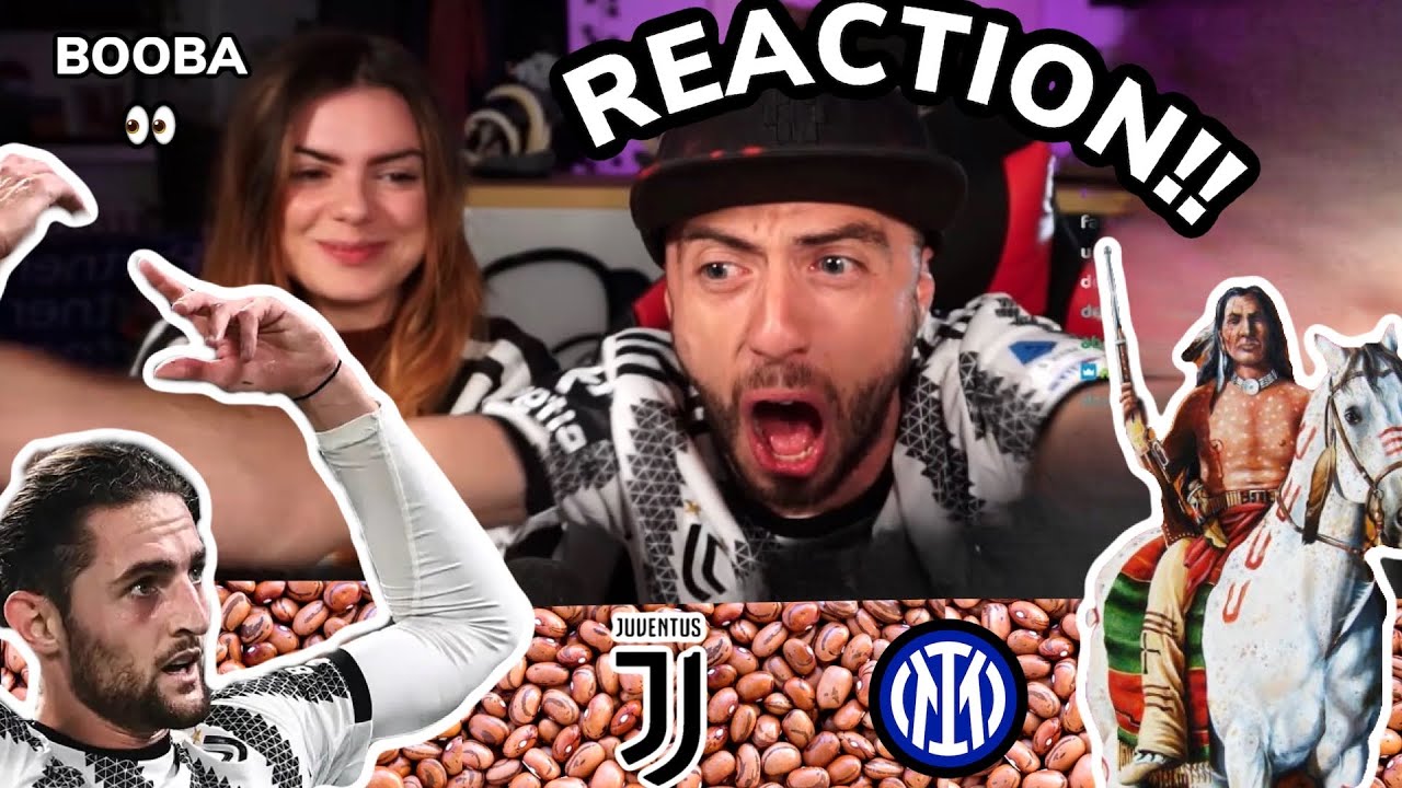 JUVENTUS INTER 20 DOVE è INTER? *divertente* 💦🥵 [LIVE REACTION] YouTube