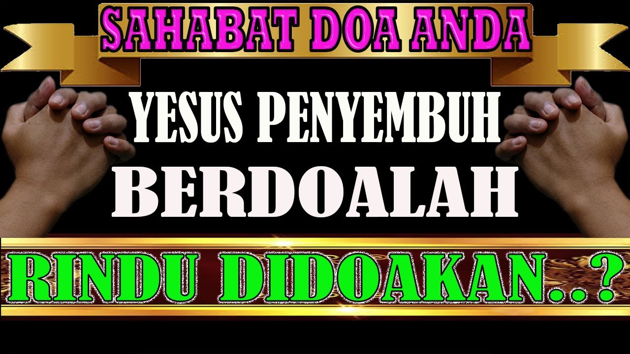 🟣❤🟢Dengarkan Doa Meneguhkan Hati, Dengarkan Doa Penenang Hati, Sahabat Doa, Doa Kristen