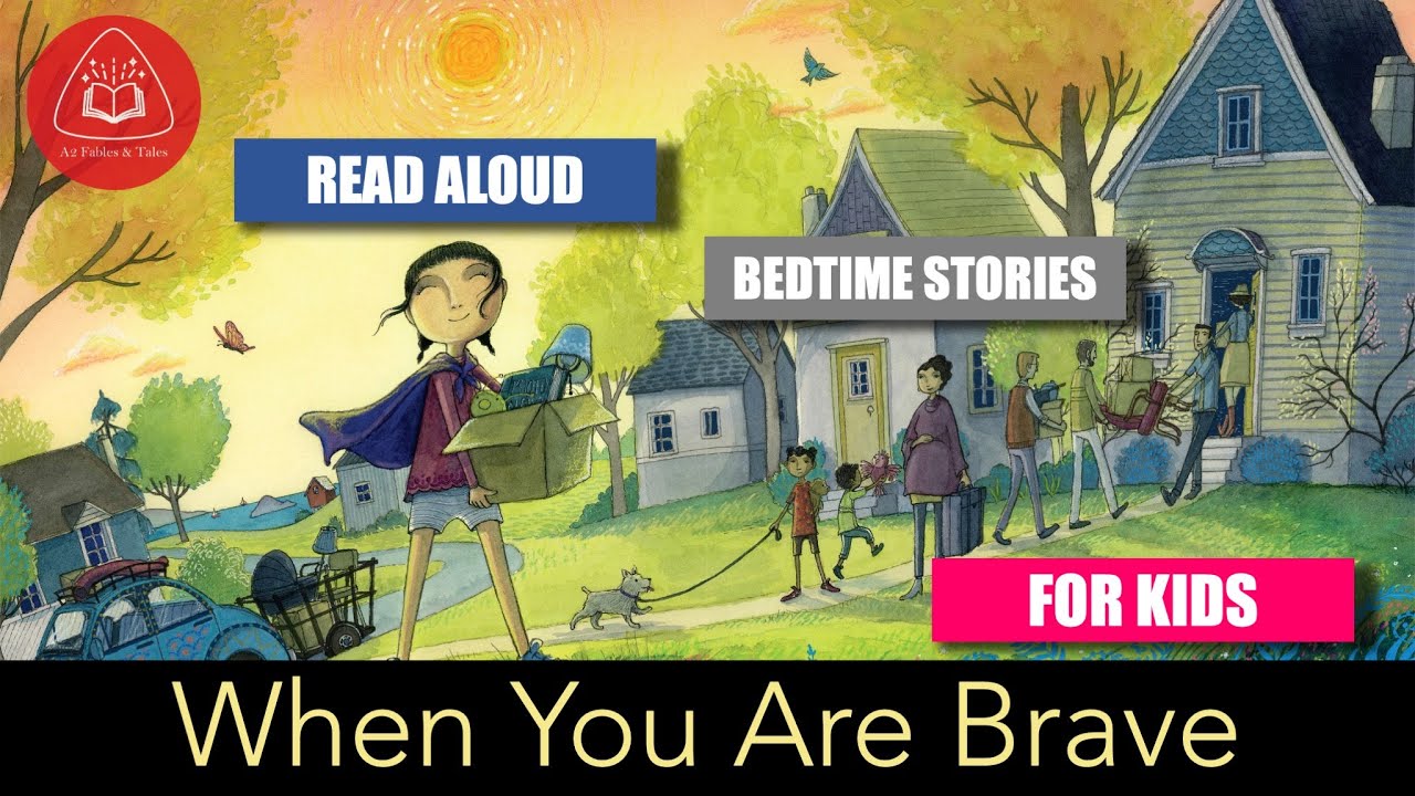 When You Are Brave by Pat Zietlow Miller, Eliza Wheeler | Read Aloud For Kids 👪
