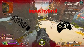 Apex legends with input hybrid