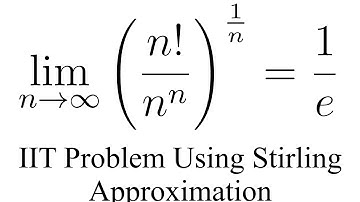 Proving this IIT Limit using extremely powerful Stirling