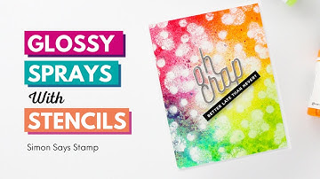 How to Get Cool Bokeh Style Backgrounds with Glossy Sprays and Stencils