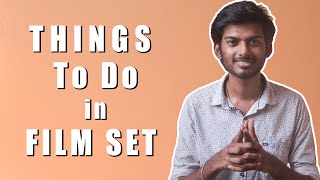 How To Behave in a Film Set? (Tips for Budding Filmmakers) in Tamil