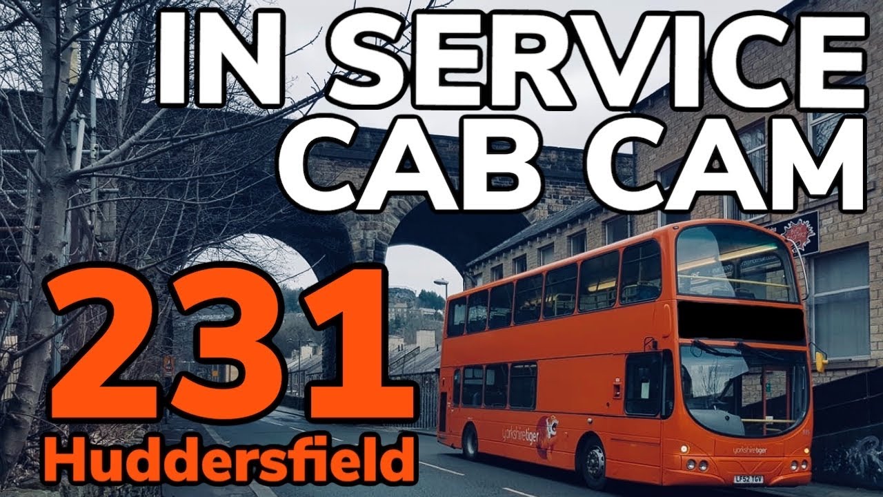 231 HUDDERSFIELD 🚌 Double Decker Cab Cam Lockdown Special 🚌