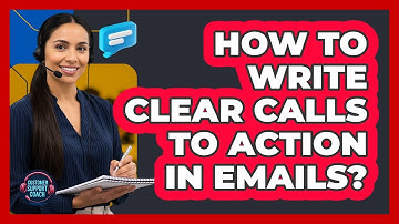 How To Write Clear Calls To Action In Emails?