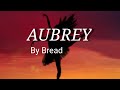 Aubrey by breadlyrics song cover noel soriano official