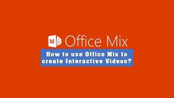 Using Microsoft Office Mix to create beautiful interactive videos from PowerPoint Slides