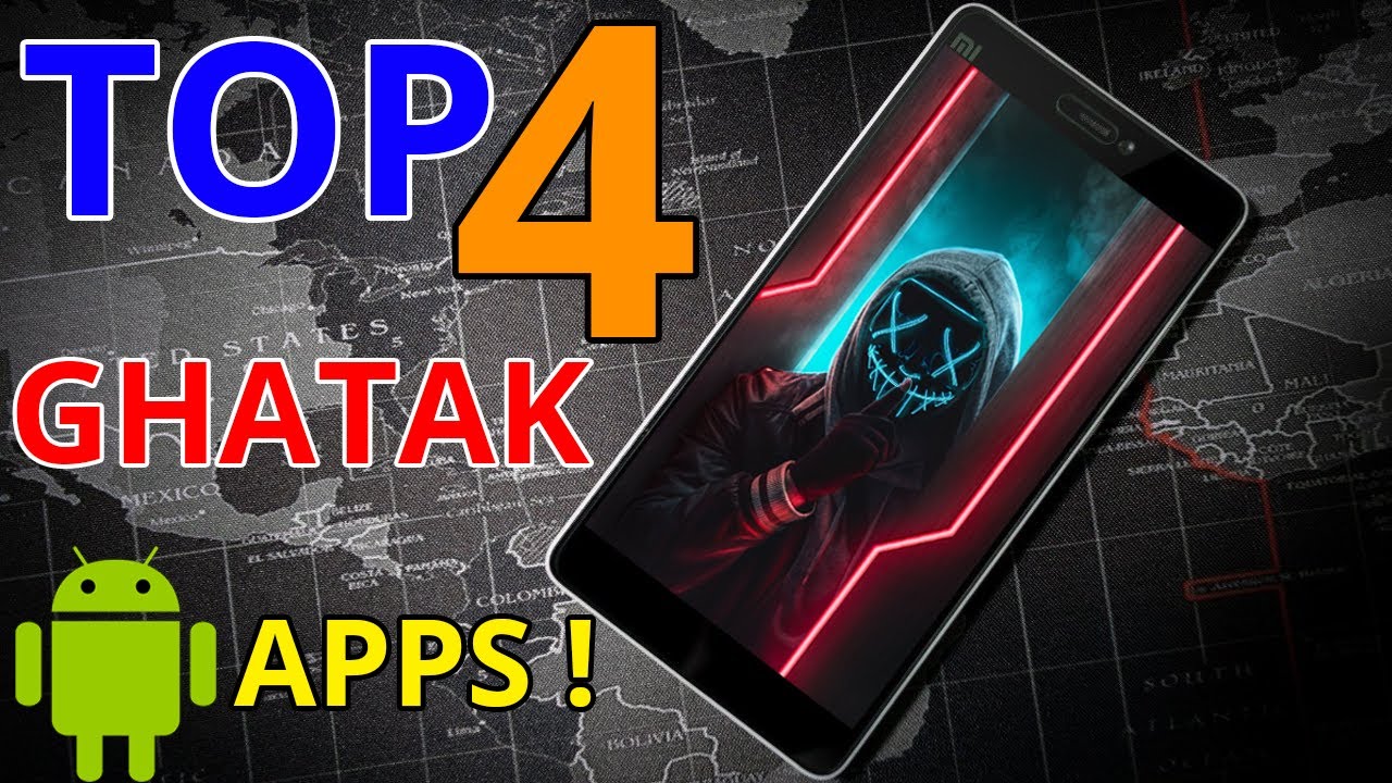 Top 4 GHATAK🔥 Application - Most Useful Apps You Have To Know - Best Android Apps 2020!!