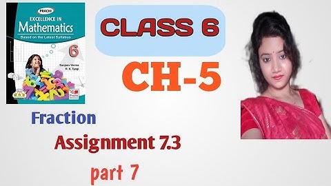 class 6 math//chapter 7//fraction//assignment 7.3//part 7//cbse//prachi publication