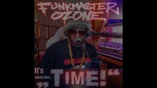 Funkmaster Ozone - Time / Live! - Happy 808Day 2021-Out now on all streaming services!