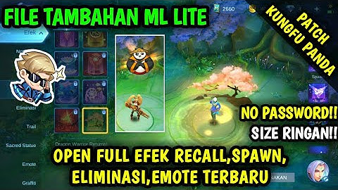 Data Full Efek Recall,Spawn,Eliminasi & Emote Terbaru Patch Kungfu Panda | File Tambahan ml lite