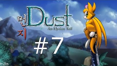 Dust: An Elysian Tail - Fear of heights, silence and DEMON BLACKSMITH [Part 7]