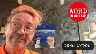 John Lydon on Public Image, the Pistols, Cliff Richard, Arsenal, Alzheimer's and Atomic Rooster...