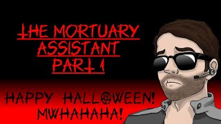 The Mortuary Assistant: Part 1: BANISH THE DEMON!!!